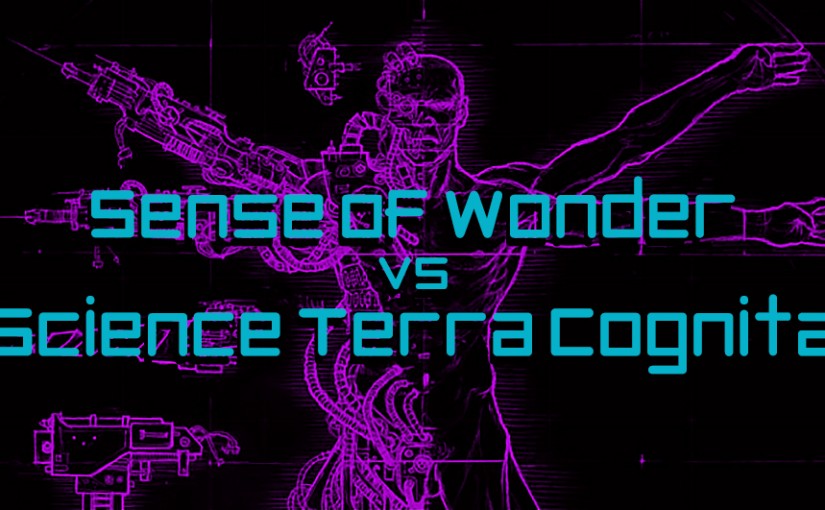Sense of Wonder vs. Science Terra Cognita